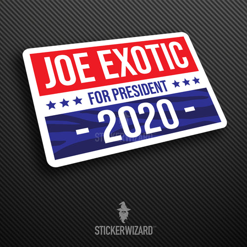 Joe Exotic for President 2020 - Tiger King sticker