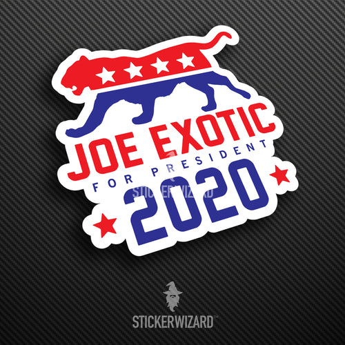 Joe Exotic for President 2020 - Tiger King sticker