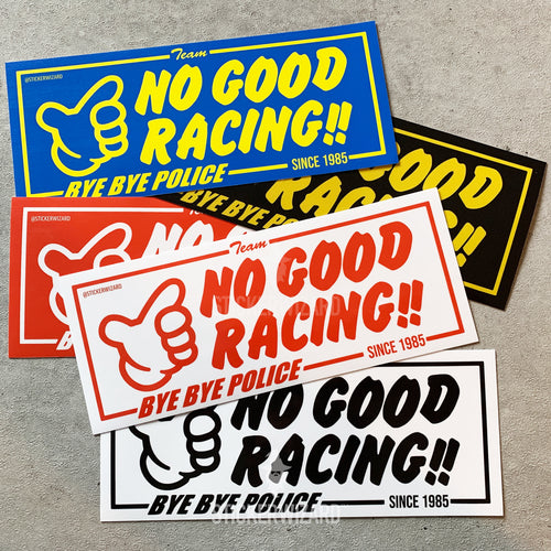 NO GOOD RACING!! Bye Bye Police slap sticker
